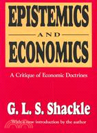 Epistemics & Economics: A Critique of Economic Doctrines