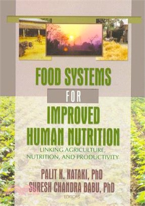 Food Systems for Improved Human Nutrition ─ Linking Agriculture, Nutrition, and Productivity