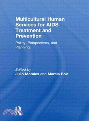 Multicultural Human Services for AIDS Treatment And Prevention ― Policy, Perspectives, and Planning