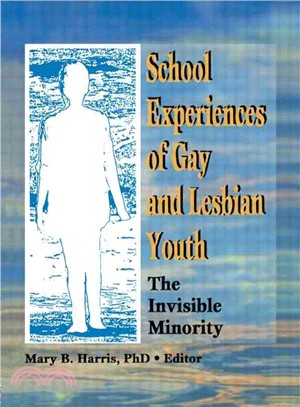 School Experiences of Gay and Lesbian Youth ― The Invisible Minority