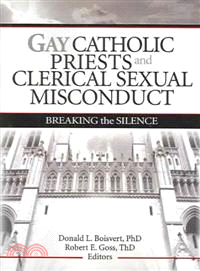 Gay Catholic Priests And Clerical Sexual Misconduct ─ Breaking The Silence