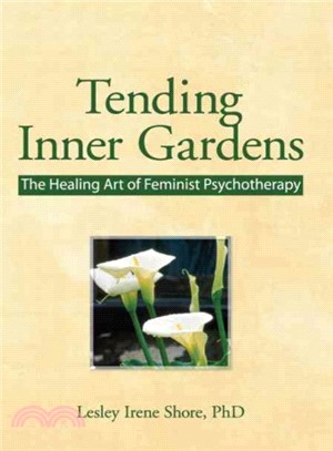Tending Inner Gardens ― The Healing Art of Feminist Psychotherapy