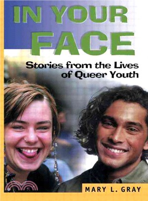 In Your Face ─ Stories from the Lives of Queer Youth