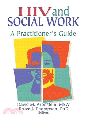 HIV And Social Work ― A Practitioner's Guide