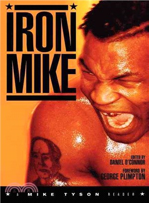 Iron Mike ─ A Mike Tyson Reader