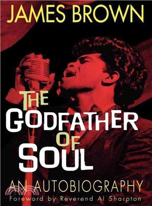 James Brown The Godfather of Soul: The Godfather of Soul