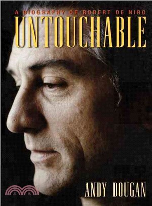 Untouchable: A Biography of Robert Deniro