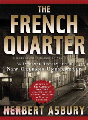 The French Quarter ─ An Informal History of the New Orleans Underworld