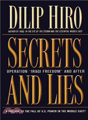 Secrets and Lies ― Operation "Iraqi Freedom" and After