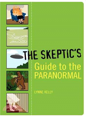 The Skeptic's Guide To The Paranormal