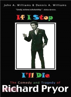 If I Stop I'll Die: The Comedy And Tragedy of Richard Pryor