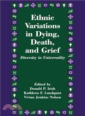 Ethnic Variations in Dying, Death, and Grief ─ Diversity in Universality