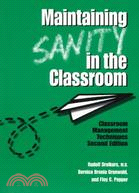 Maintaining Sanity in the Classroom ─ Classroom Management Techniques