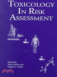 Toxicology in Risk Assessment