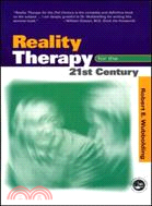 Reality Therapy for the 21st Century