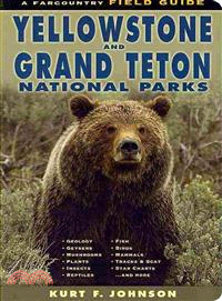 Field Guide to Yellowstone and Grand Teton National Parks