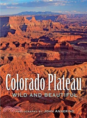 Colorado Plateau ― Wild and Beautiful