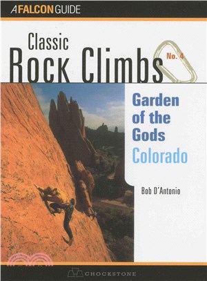 Classic Rock Climbs No. 04 Garden of the Gods, Colorado ─ Colorado
