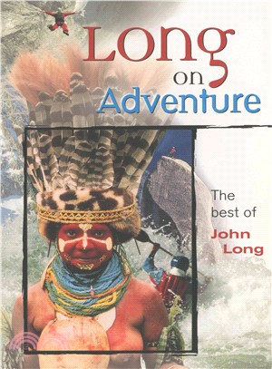 Long on Adventure ― The Best of John Long