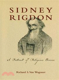 Sidney Rigdon ─ A Portrait of Religious Excess