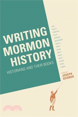 Writing Mormon History ― Historians and Their Books