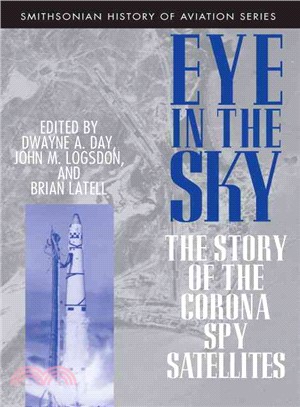 Eye in the Sky ─ The Story of the Corona Spy Satellites