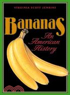 Bananas ─ An American History