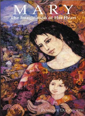 Mary ─ The Imagination Of Her Heart