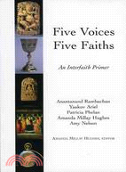 Five Voices, Five Faiths ─ An Interfaith Primer