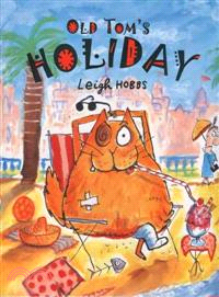 Old Tom's Holiday