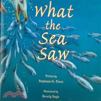 What the Sea Saw