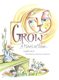 Grow, a Novel in Verse