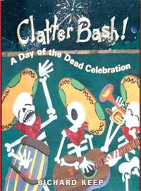 Clatter Bash! ─ A Day of the Dead Celebration