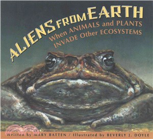 Aliens from Earth, Revised Edition ─ When Animals and Plants Invade Other Ecosystems