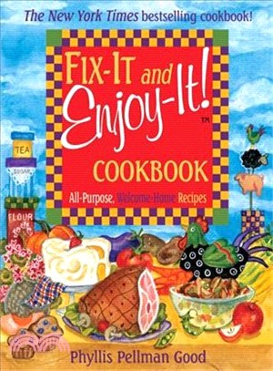 Fix-it And Enjoy-it Cookbook ─ All-purpose, Welcome-home Recipes