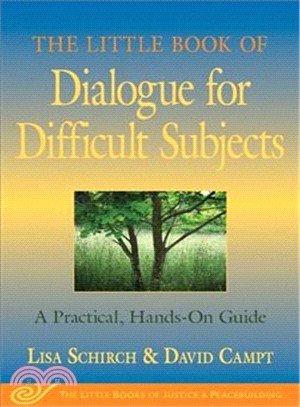 The Little Book of Dialogue for Difficult Subjects ─ A Practical Hands-On Guide