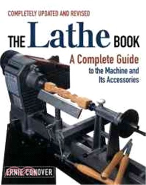 The Lathe Book ─ A Complete Guide for the Wood Craftsman