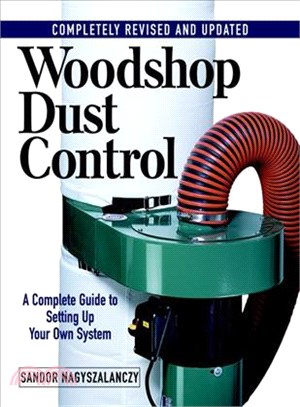 Woodshop Dust Control ─ A Complete Guide to Setting Up Your Own System