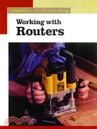 Working With Routers ─ The New Best of Fine Woodworking