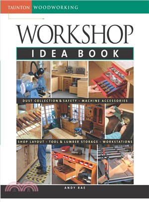 Taunton's Workshop Idea Book