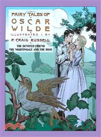 The Fairy Tales of Oscar Wilde ─ The Devoted Friend & The Nightingale and the Rose