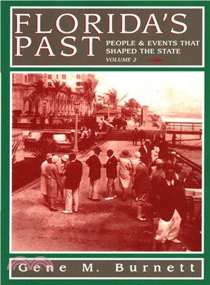 Florida's Past ― People and Events That Shaped the State