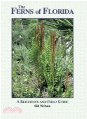 The Ferns of Florida ― A Reference and Field Guide