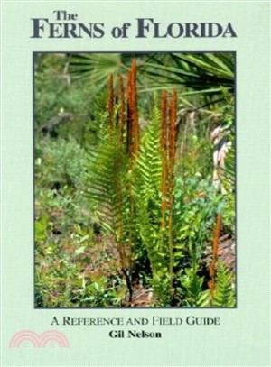 The Ferns of Florida—A Reference and Field Guide