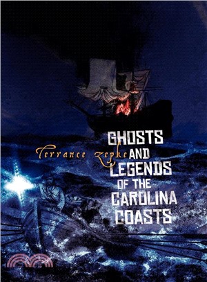 Ghosts & Legends of The Carolina Coasts