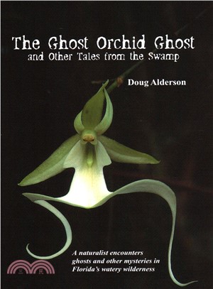 The Ghost, Orchid Ghost And Other Tales from the Swamp