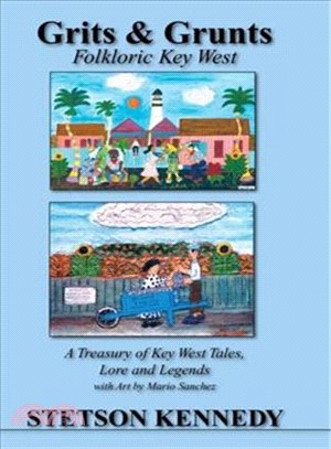 Grits & Grunts ─ Folkloric Key West