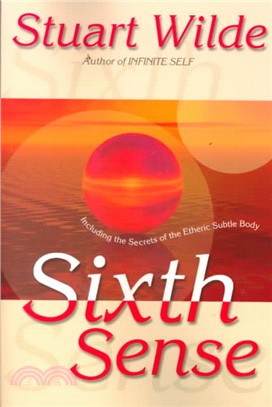 Sixth Sense ─ Including the Secrets of the Etheric Subtle Body