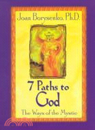 7 Paths to God ─ The Ways of the Mystic