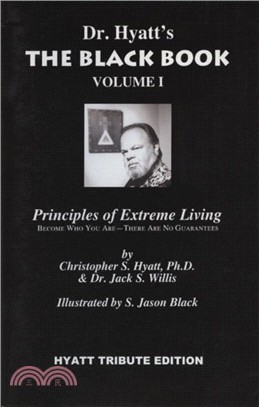 The Black Book: Volume I：Principles of Extreme Living